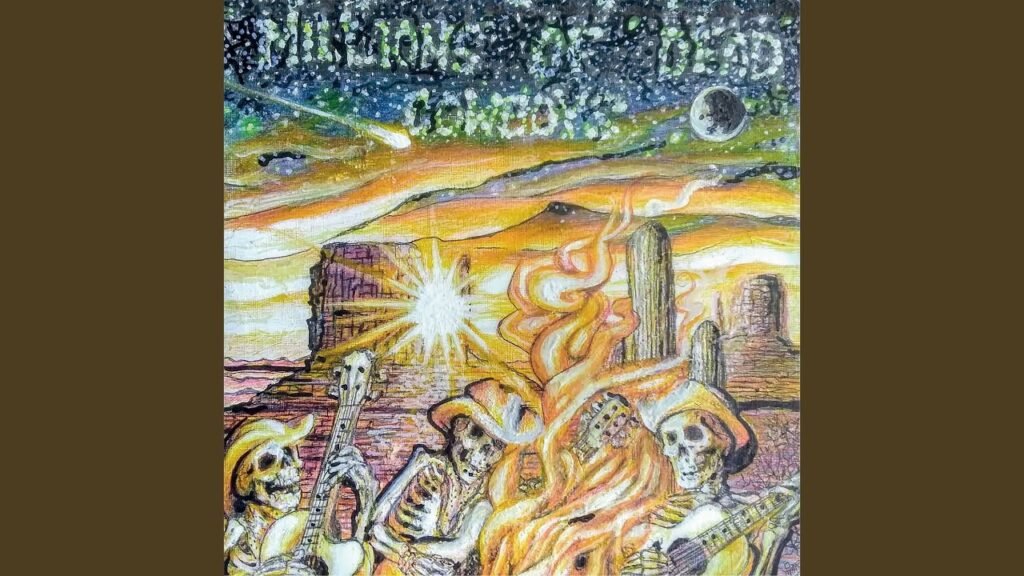 Millions Of Dead Cowboys