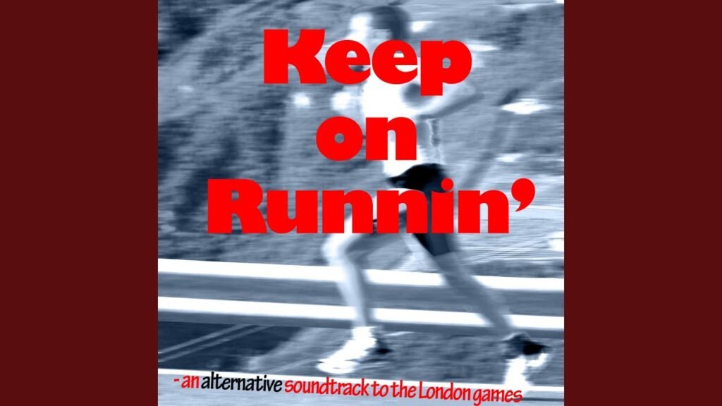 Keep on Runnin' - an Alternative Soundtrack to the London Games