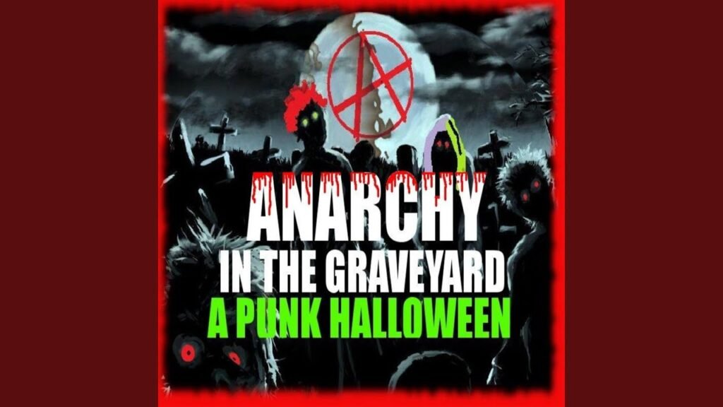 Anarchy In The Graveyard: A Punk Halloween