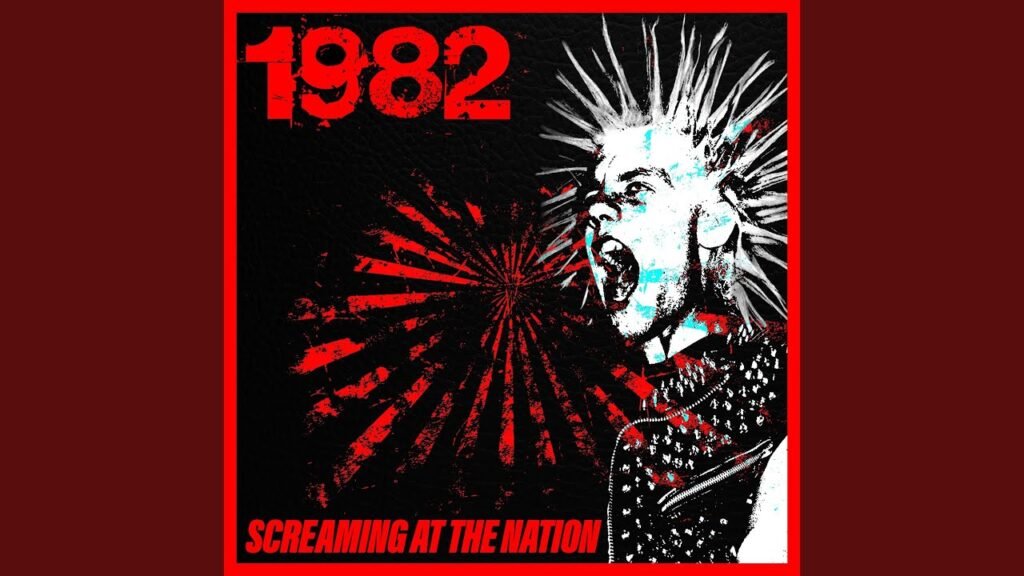 1982: Screaming At The Nation