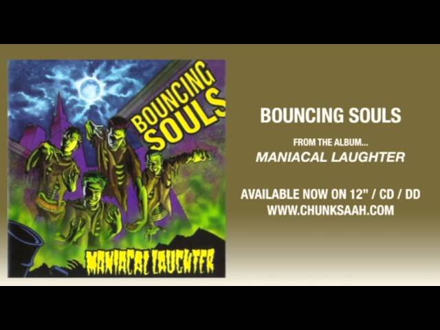 Bouncing Souls - "Maniacal Laughter"