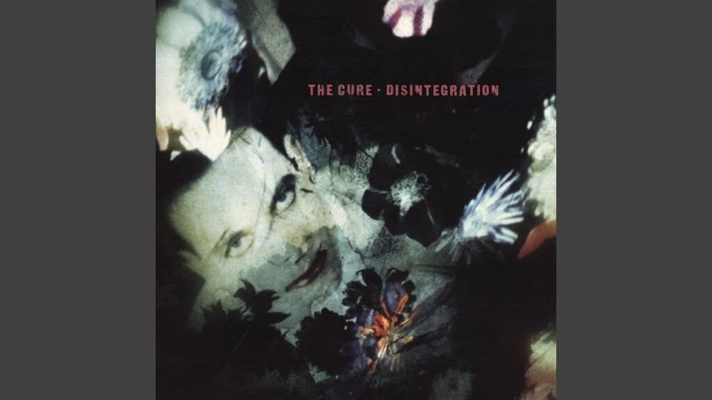 Disintegration - the Cure - Full Album [High Quality]