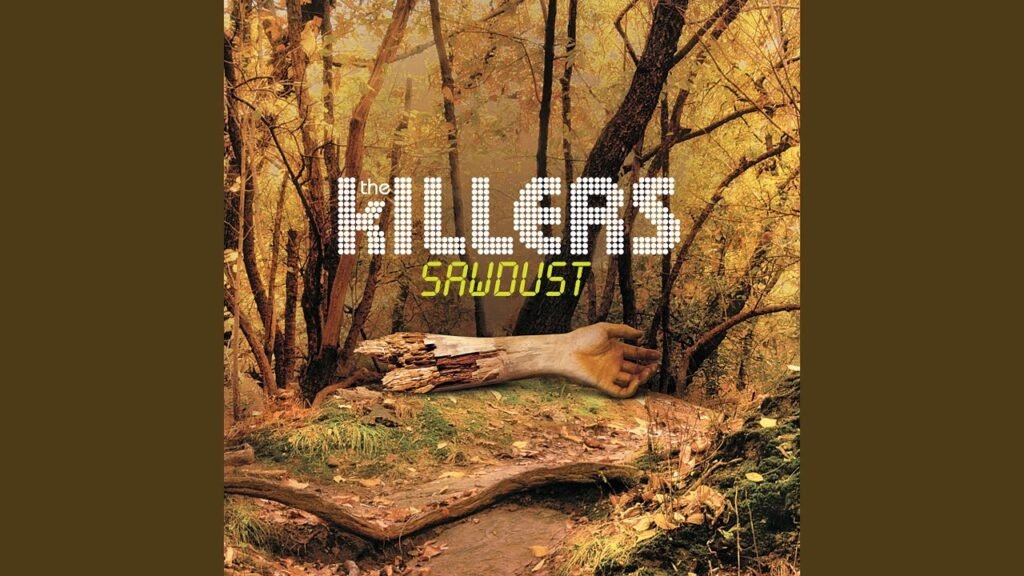 The Killers - Sawdust Full Album
