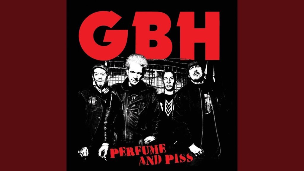 GBH - Perfume And Piss (Full Album)