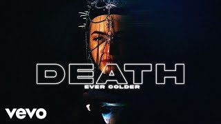 DEATH (Ever Colder)