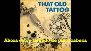 That Old Tattoo (Subtítulos Español)