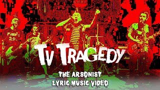 The Arsonist